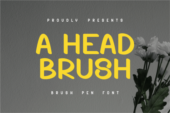 A Head Brush: The Casual Brush Display Font for Handmade Brands
