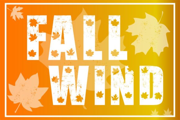 Fall Wind: The Perfect Decorative Font for Cozy Autumn Crafts