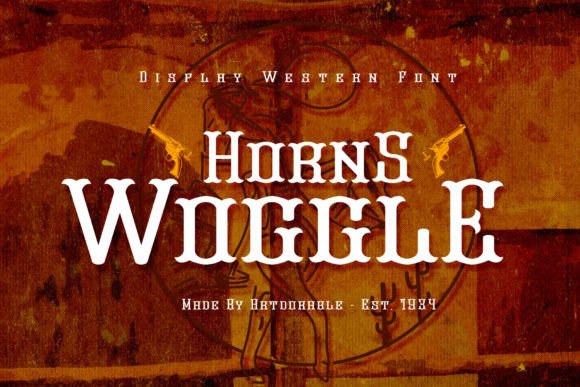 Horns Woggle: A Western Display Font for Boutique Branding