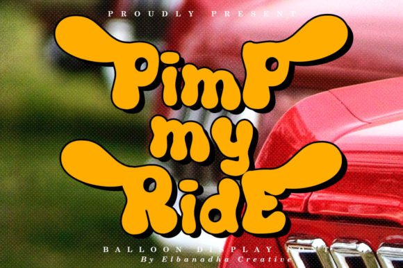Pimp My Ride: The Playful Display Font for Bold Digital Branding