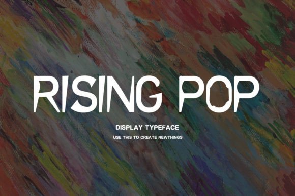 Rising Pop: The Quirky Display Font for Memorable Brand Identity